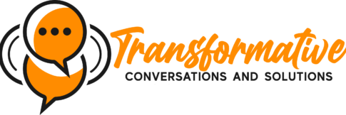 Transformative Conversations And Solutions